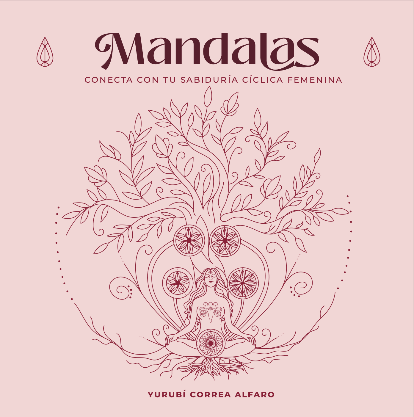 Libro: "Mandalas: Conecta con tu sabiduría cíclica femenina" de Yurubí Correa Alfaro (Compra: LOCAL - Venezuela) - Imagen 4
